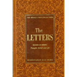 The Letters: Epistles on Islamic Thought, Belief and Life