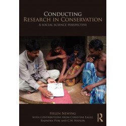 Conducting Research in Conservation: Social Science Methods and Practice