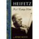 Heifetz As I Knew Him
