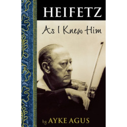 Heifetz As I Knew Him