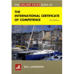 The Adlard Coles Book of the International Certificate of Competence: Pass Your ICC Test