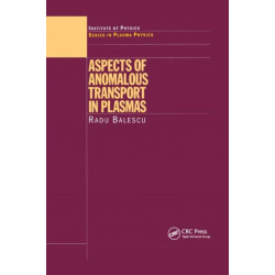 Aspects of Anomalous Transport in Plasmas