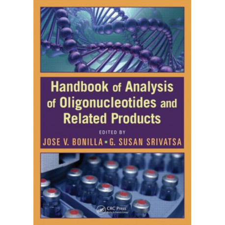 Handbook of Analysis of Oligonucleotides and Related Products