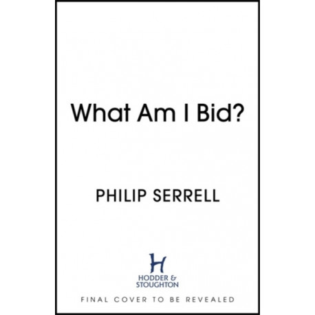 What Am I Bid?: How one of television's favourite auctioneers went from counting sheep to selling silver