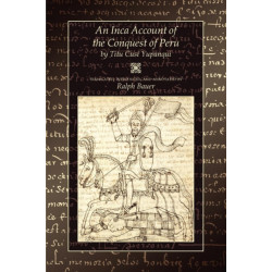 An Inca Account of the Conquest of Peru