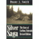 Silver Saga: The Story of Caribou, Colorado