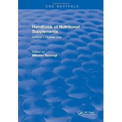 Handbook of Nutritional Supplements: Volume I: Human Use