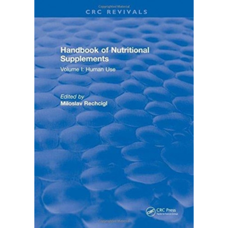 Handbook of Nutritional Supplements: Volume I: Human Use