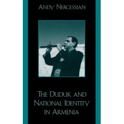 The Duduk and National Identity in Armenia