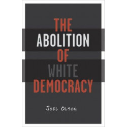 Abolition of White Democracy
