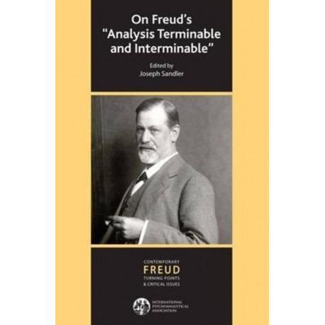 On Freud's "Analysis Terminable and Interminable"
