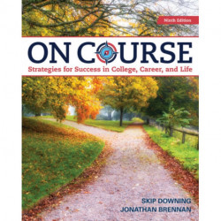 On Course: Strategies for Creating Success in College, Career, and Life