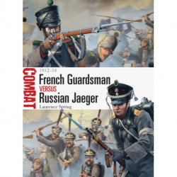 French Guardsman vs Russian Jaeger: 1812–14