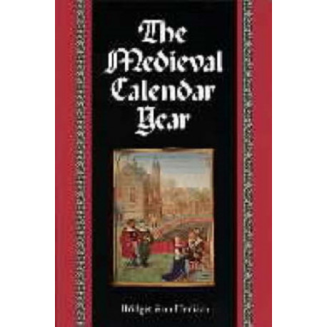 The Medieval Calendar Year