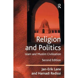 Religion and Politics: Islam and Muslim Civilization