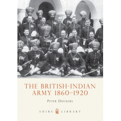 The British-Indian Army 1860-1914