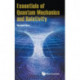 Essentials Of Quantum Mechanics And Relativity
