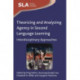 Theorizing and Analyzing Agency in Second Language Learning: Interdisciplinary Approaches