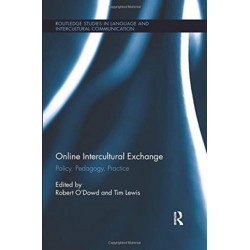 Online Intercultural Exchange: Policy, Pedagogy, Practice