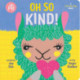 Oh So Kind! (An oh joy! Book): An oh joy! Book