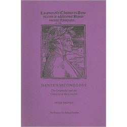 Dante's Second Love: The Originality and the Contexts of the Convivio