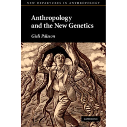 Anthropology and the New Genetics