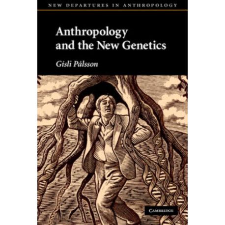 Anthropology and the New Genetics