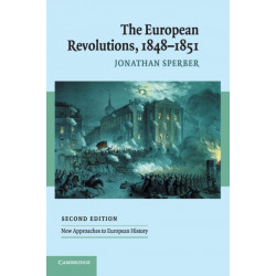 The European Revolutions, 1848–1851