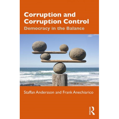 Corruption and Corruption Control: Democracy in the Balance