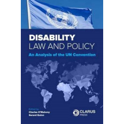 Disability Law and Policy: An Analysis of the Un Convention