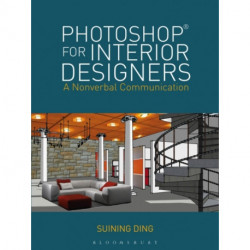 Photoshop® for Interior Designers: A Nonverbal Communication
