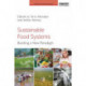 Sustainable Food Systems: Building a New Paradigm