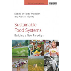 Sustainable Food Systems: Building a New Paradigm