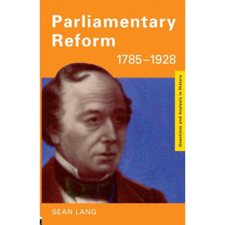 Parliamentary Reform 1785-1928