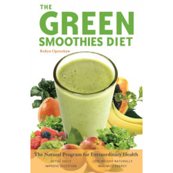 Green Smoothies Diet: The Natural Program for Extraordinary Health