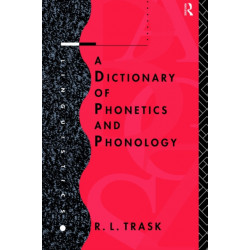 A Dictionary of Phonetics and Phonology