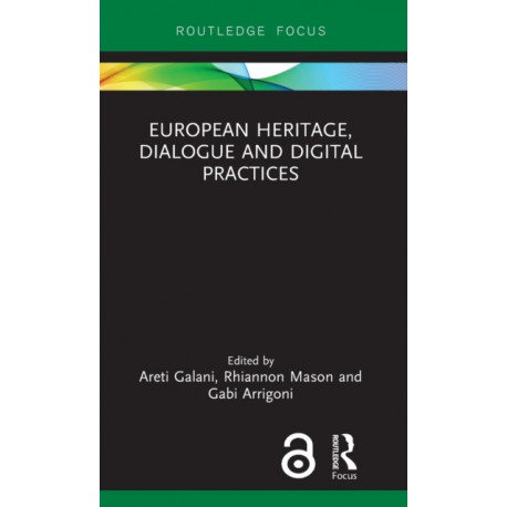European Heritage, Dialogue and Digital Practices