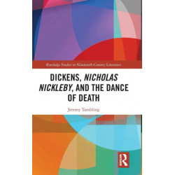 Dickens, Nicholas Nickleby, and the Dance of Death