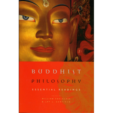 Buddhist Philosophy: Essential Readings