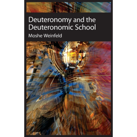 Deuteronomy and the Deuteronomic School