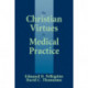 The Christian Virtues in Medical Practice