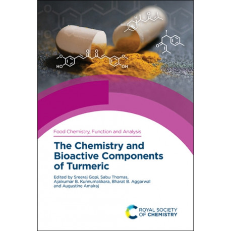 The Chemistry and Bioactive Components of Turmeric