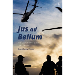 Jus ad Bellum: The Law on Inter-State Use of Force