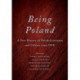 Being Poland: A New History of Polish Literature and Culture Since 1918