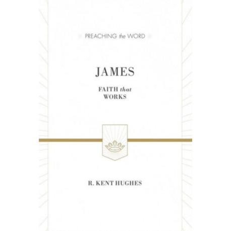 James: Faith That Works