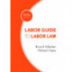 Labor Guide to Labor Law