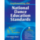 Implementing the National Dance Education Standards