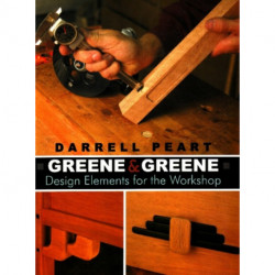 Greene & Greene: Design Elements for the Workshop