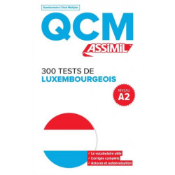 QCM 300 TESTS DE LUXEMBOURGEOIS, niveau A2