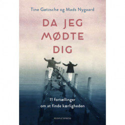 Da jeg mødte dig: 11 fortællinger om at finde kærligheden